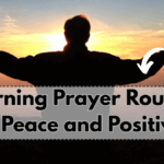 Morning Prayer Routine for Peace and Positivity – A Beginner’s Guide