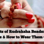 Secrets of Rudraksha Beads: Types, Benefits & How to Wear Them Correctly
