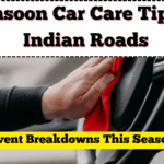 Monsoon Car Care Tips for Indian Roads – Prevent Breakdowns This Season