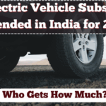 Electric Vehicle Subsidy Extended in India for 2025 – Who Gets How Much?