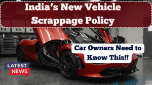India’s New Vehicle Scrappage Policy – What Car Owners Need to Know in 2025