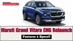 Maruti Grand Vitara CNG Relaunch 2025 – Features & Specs