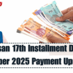 PM Kisan 17th Installment Date – October 2025 Payment Update