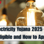 Free Electricity Yojana 2025 – Who Is Eligible and How to Apply